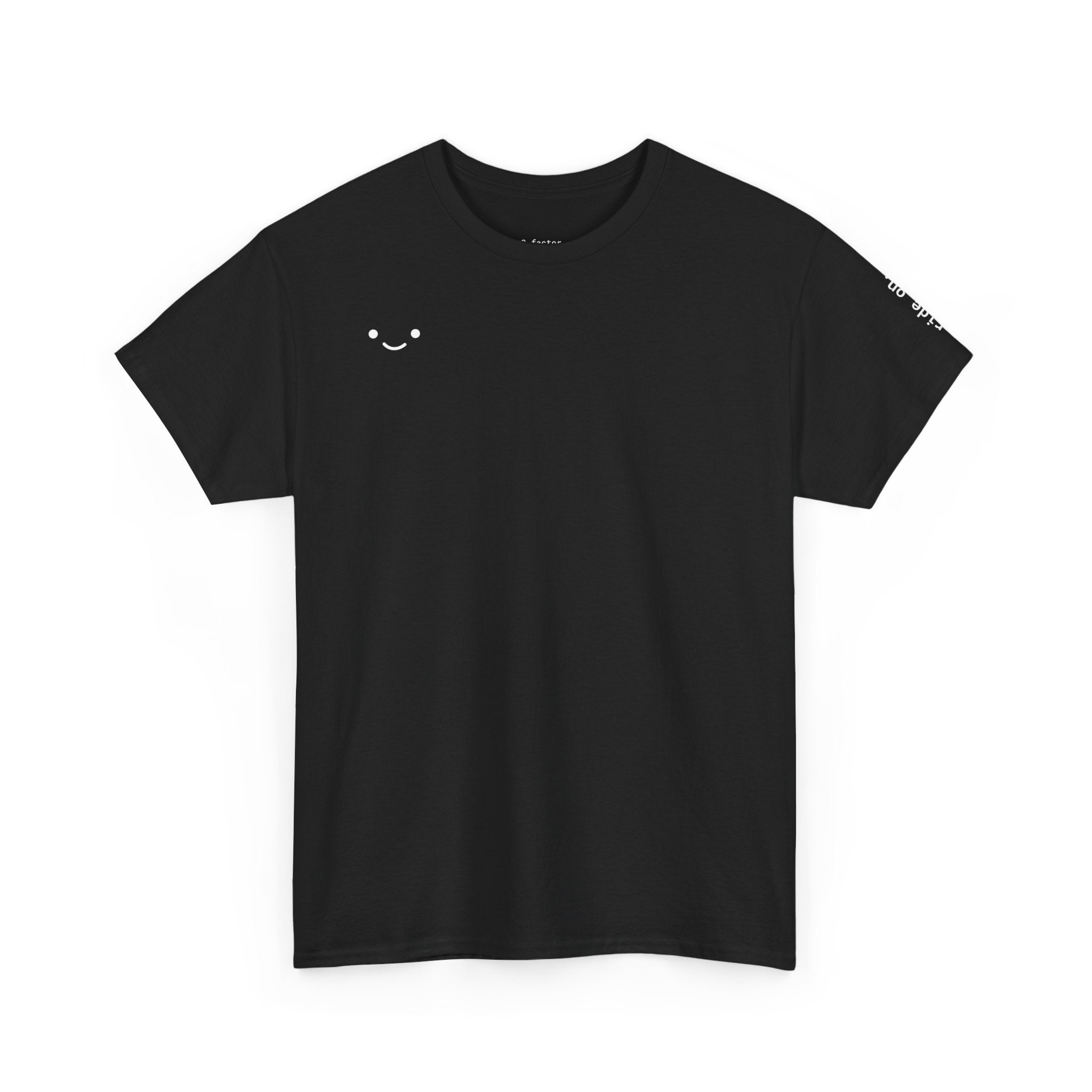 ride on. - T-Shirt